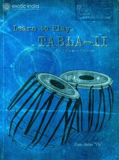 Learn to Play on Tabla-II (An Advance Course)