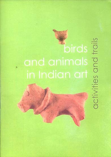 Birds and Animals in Indian Art (Activities and trails)