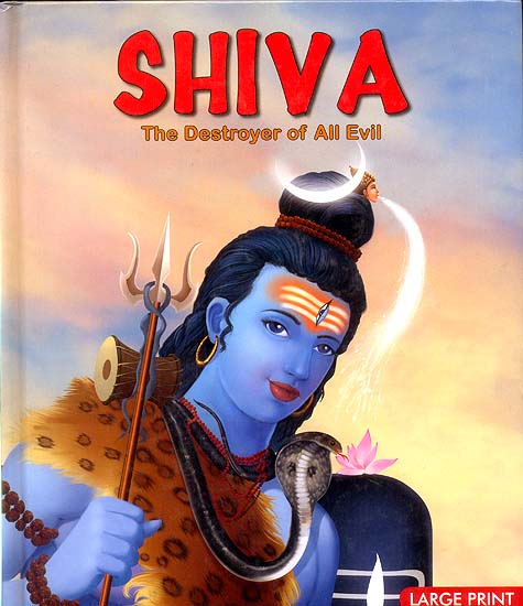 Shiva: The Destroyer of All Evil (Picture Book)