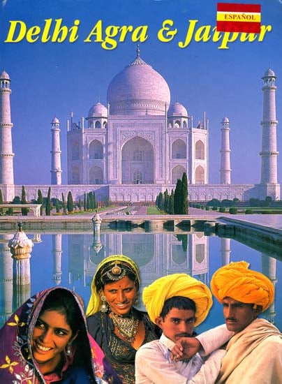 Delhi, Agra and Jaipur (Spanish)