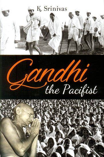 Gandhi The Pacifist