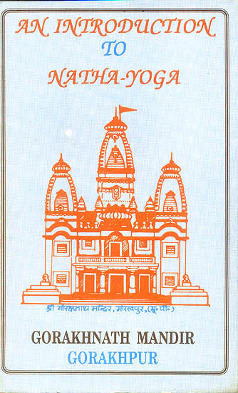 An Introduction to Natha Yoga (An Old and Rare Book)
