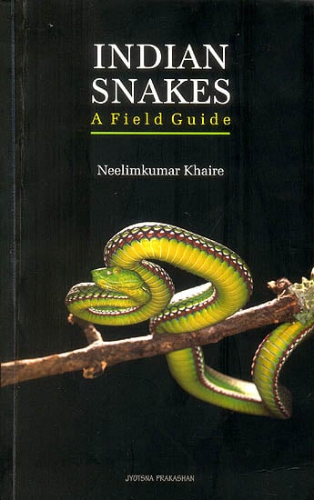 Indian Snakes (A Field Guide)
