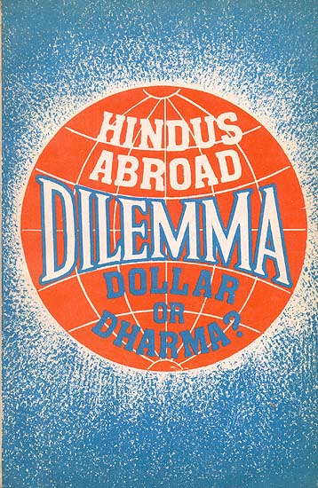 Hindus Abroad-The Dilemma: Dollar or Dharma?