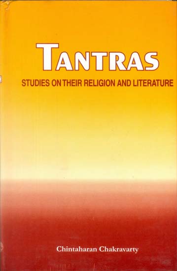 Tantras (Studies on Their Religion and Literature)