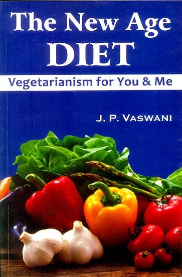 The New Age Diet (Vegetarianism for You and Me)