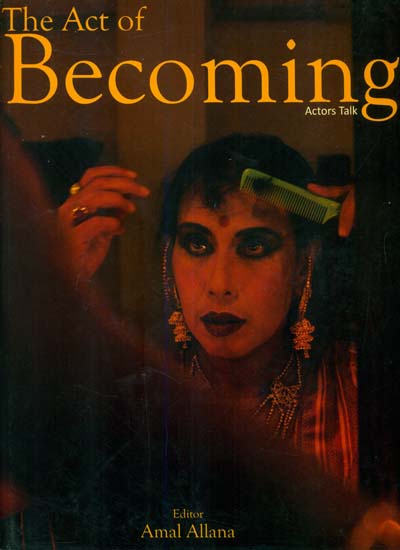 The Act of Becoming (Actors Talk)
