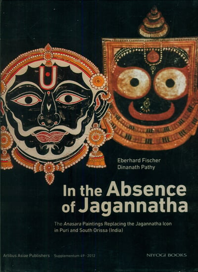 In The Absence of Jagannatha (The Anasara Paintings Replacing The Jagannatha Icon In Puri and South Orissa)