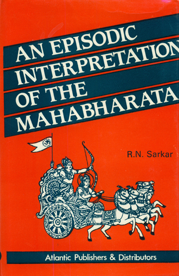 An Episodic Interpretation of The Mahabharata - An Old and Rare Book