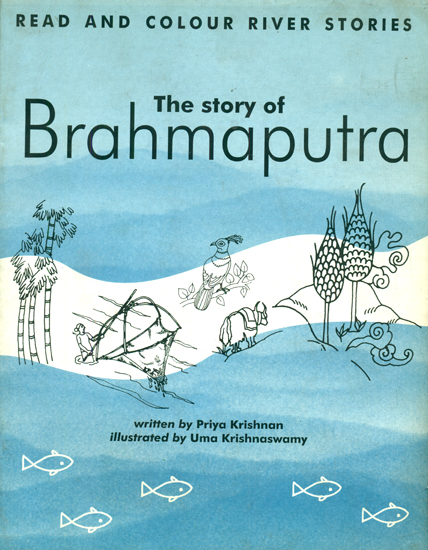 The Story of Brahmaputra (Read and Colour River Stories)