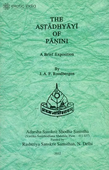 The Astadhyayi of Panini (A Brief Exposition)