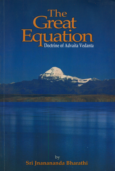 The Great Equation: Doctrine of Advaita Vedanta