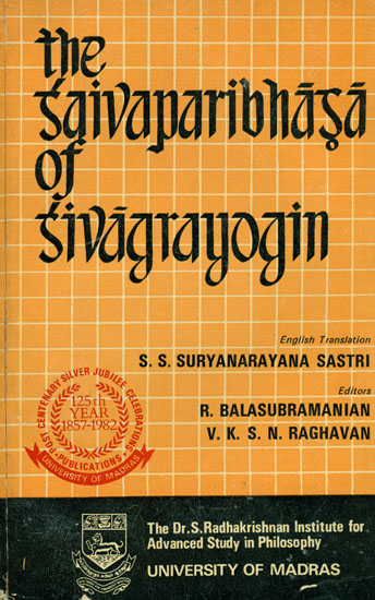 The Saivaparibhasa of Sivagrayogin (An Old and Rare Book)