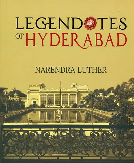 Legendotes of Hyderabad