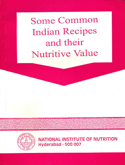 Some Common Indian Recipes and Their Nutritive Value