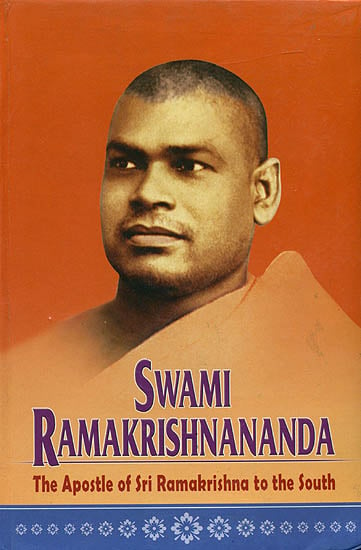 Swami Ramakrishnananda (The Apostle of Sri Ramakrishna to The South)