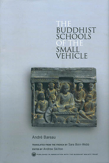 The Buddhist Schools of The Small Vehicle