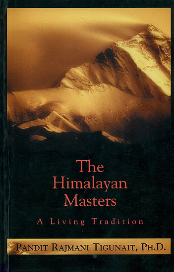 The Himalayan Masters (A Living Tradition)