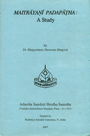 Maitrayani Padapatha:  A Study