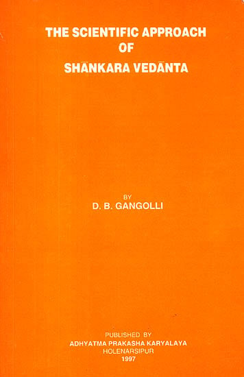 The Scientific Approach of Shankara Vedanta