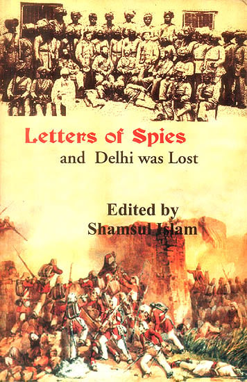 Letters of Spies and Delhi was Lost