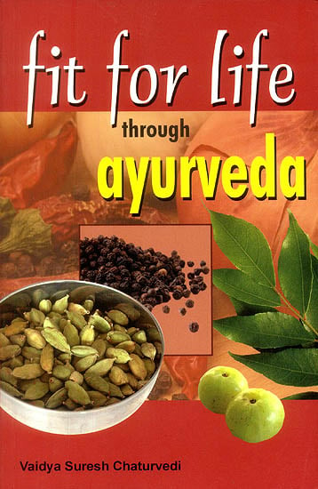 Fit for Life Through Ayurveda