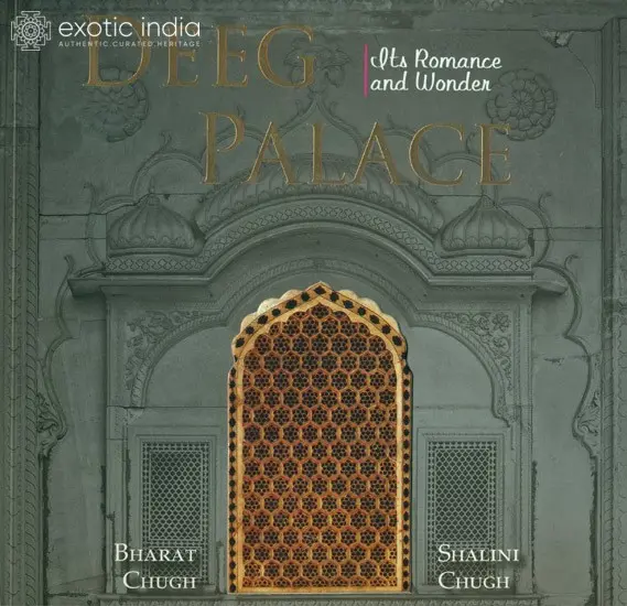 Deeg Palace (Its Romance and Wonder)