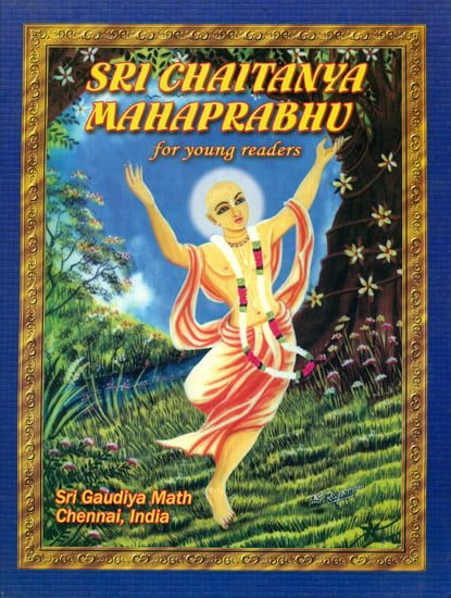 Sri Chaitanya Mahaprabhu (For Young Readers)