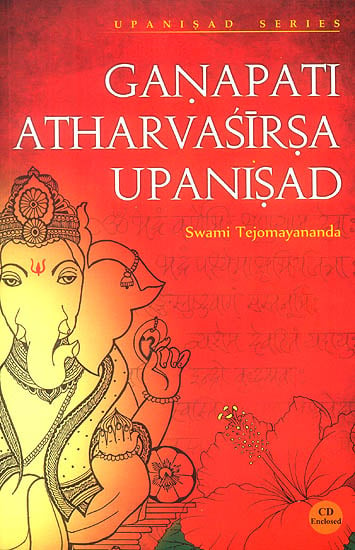 Ganapati Atharvasirsa Upanisad (With CD)