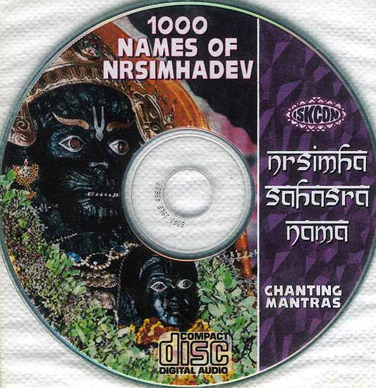 1000 Names of Nrsimhadev (Nrsimha Sahasra Nama) (Audio CD): with the Book Sri Nrsimha Sahasra Nama & Sri Nrsimha-Kavaca: Transliterated Text and Translation