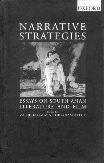 NARRATIVE STRATEGIES (ESSAYS ON SOUTH ASIAN LITERATURE AND FILM)
