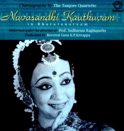 Navasandhi Kauthuvam in Bharatanatyam: Choreography by the Tanjore Quartette (Audio CD)