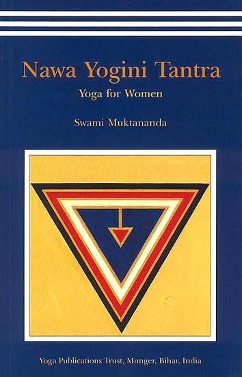 Nawa Yogini Tantra: Yoga for Women