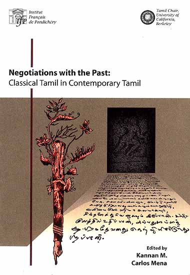 Negotiations with the Past: Classical Tamil in Contemporary Tamil