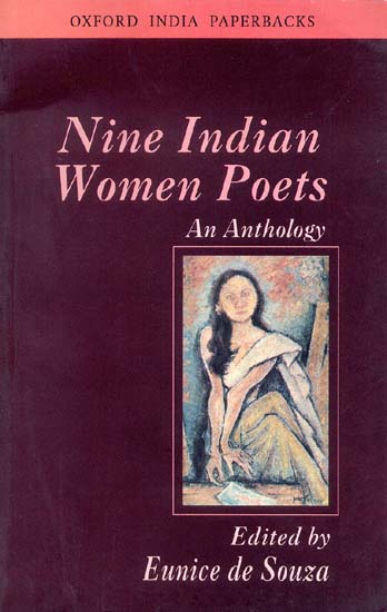 Nine Indian Women Poets (An Anthology)