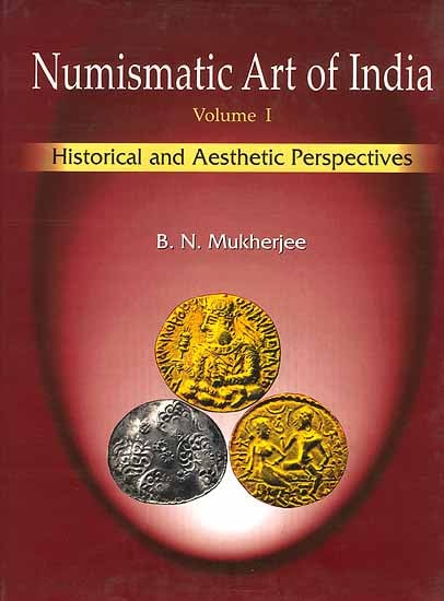 Numismatic Art of India: Historical and Aesthetic Perspectives and An Album of the Masterpieces of Indian Coins) - Two Volume Set