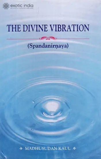 The Divine Vibration (Spandanirnaya)