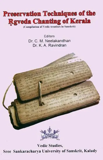 Preservation Techniques of the Rgveda Chanting of Kerala (Sanskrit Only )