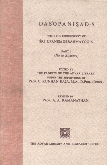 Das'opanisad-s: Ten Upanishads with The Commentary of Upanisad Brahmayogin (An Old and Rare Book)