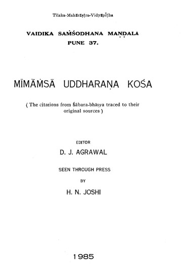 Mimamsa Uddharana Kosa (The Citations from Sabara Bhasya Traced to Their Original Sources) (An Old and Rare Book)