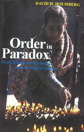 ORDER IN PARADOX Myth, Ritual, and Exchange among Nepal's Tamang