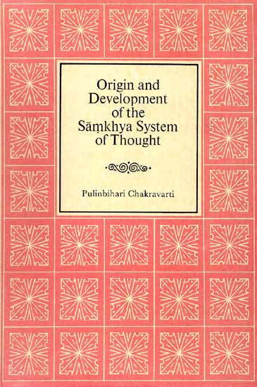 Origin and Development of the Samkhya System of Thought (An Old and Rare Book)