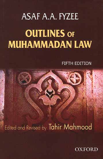 Outlines of Muhammadan Law {Fifth Edition}