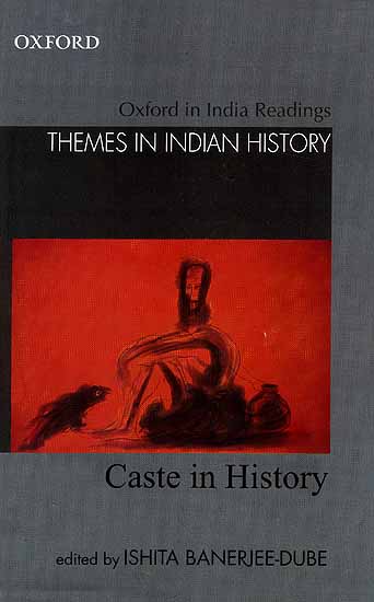 Oxford in India: Readings Themes in Indian History (Caste in History)