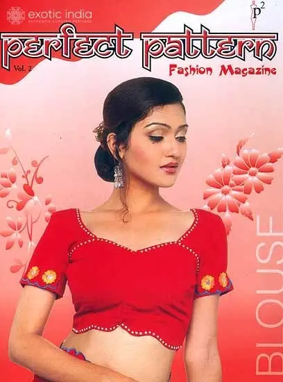 Perfect Pattern (Blouse Designs)