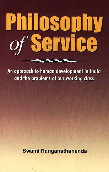 Philosophy of Service: An approach to human development in  India and the problems of our working class