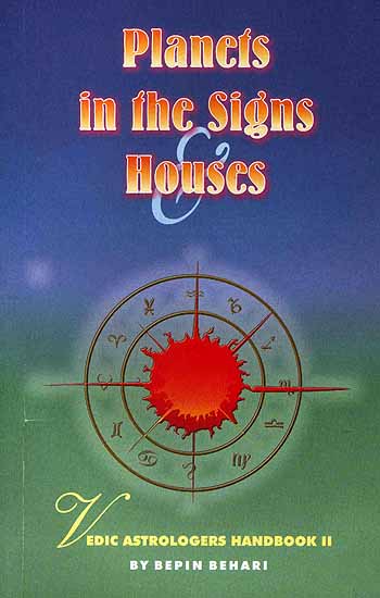 Planets in the Signs Houses