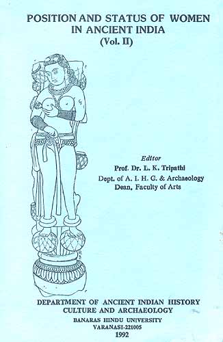Position and Status of Women in Ancient India (Vol. II) - A Rare Book