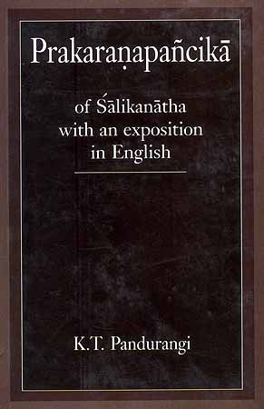 Prakaranapancika of Salikanatha with an exposition in English