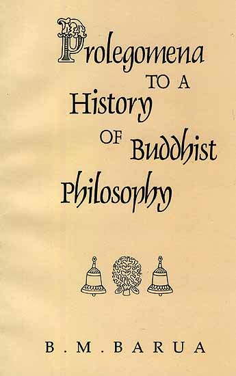 Prolegomena to a History of Buddhist Philosophy